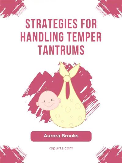 Strategies for Handling Temper Tantrums