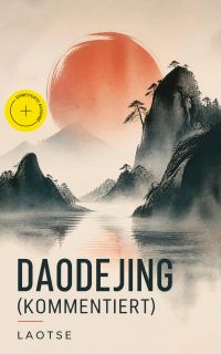 Daodejing (Kommentiert)