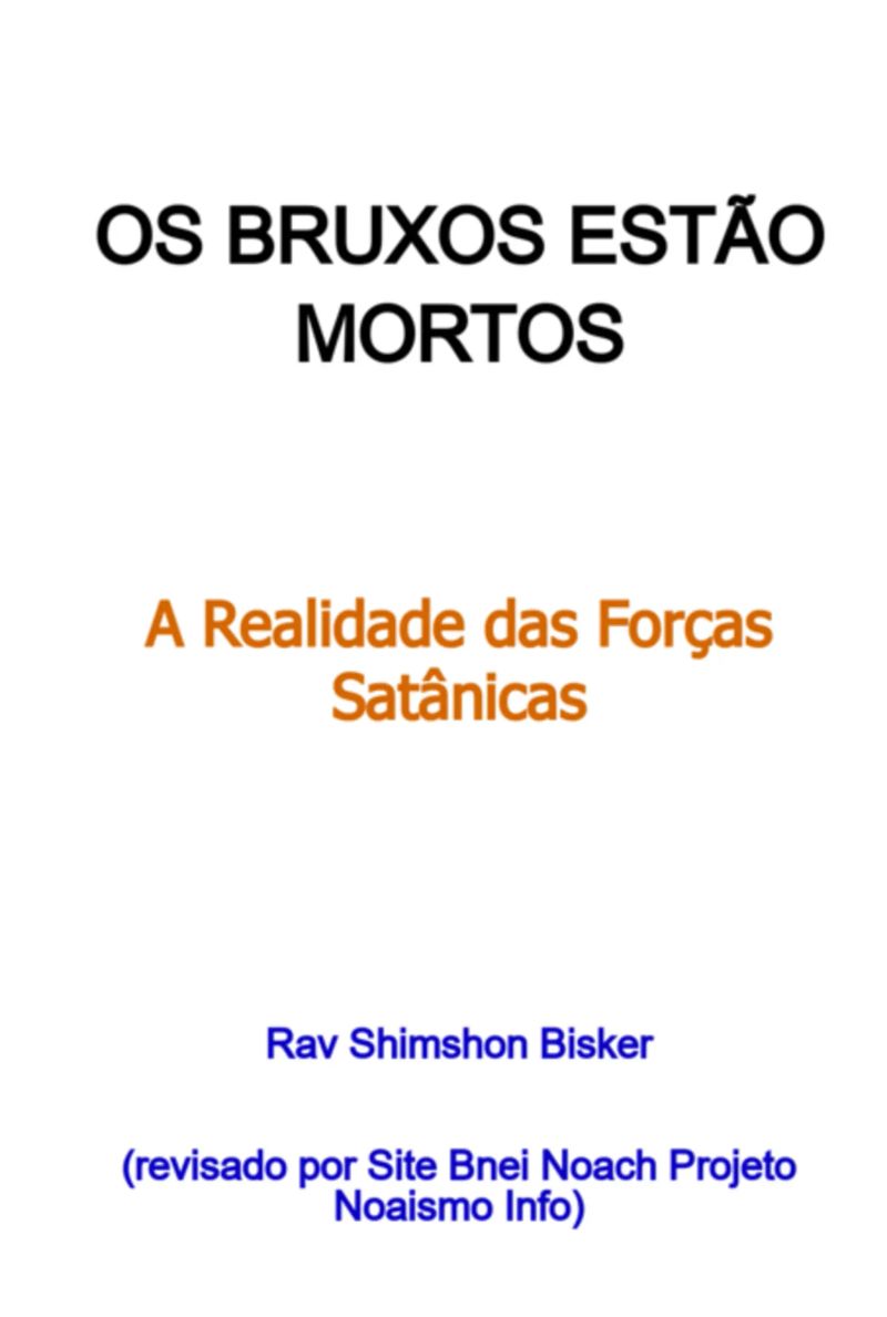 Os Bruxos Estão Mortos (revisado Por Site Bnei Noach Projeto Noaismo Info, 2025)