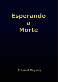 Esperando A Morte