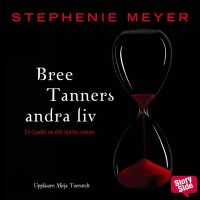 Bree Tanners andra liv