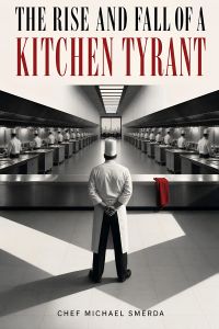 The Rise and Fall of a Kitchen Tyrant