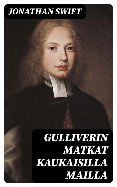 Gulliverin matkat kaukaisilla mailla