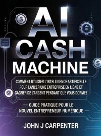 Ai cash machine  (traduit)