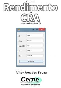 Calculando O  Rendimento Da Cra Programado Em Visual C#