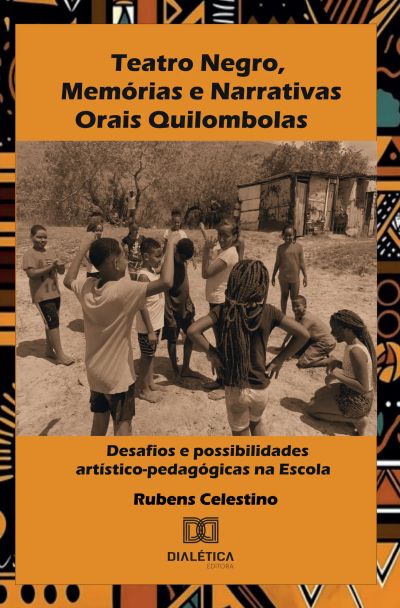 Teatro Negro, Memórias e Narrativas Orais Quilombolas