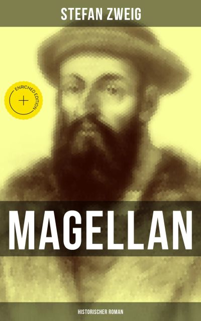 Magellan: Historischer Roman