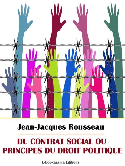 Du contrat social ou Principes du droit politique