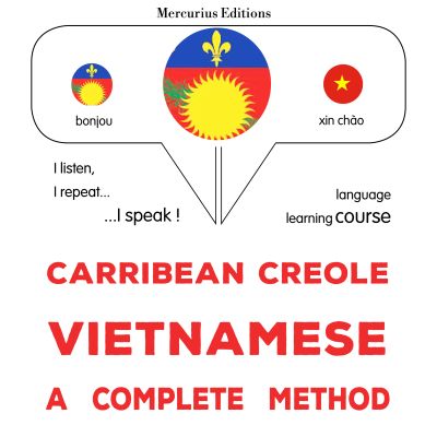 Kreyòl Karayib - Vietnamese : yon metòd konplè