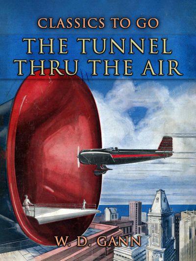 The Tunnel Thru the Air