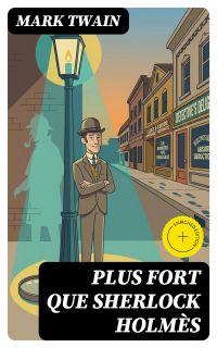 Plus fort que Sherlock Holmès