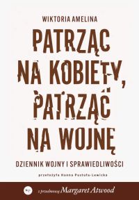 Patrząc na kobiety, patrząc na wojnę