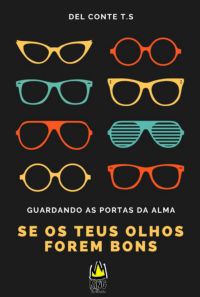 Se Os Teus Olhos Forem Bons