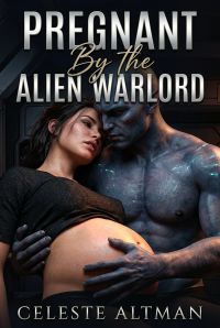 Pregnant By The Alien Warlord