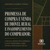 Promessa de Compra e Venda de Imóvel Rural e Inadimplemento do Comprador