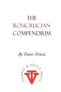 The Rosicrucian Compendium