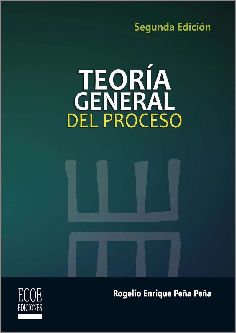 Teoría general del proceso - 2da edición