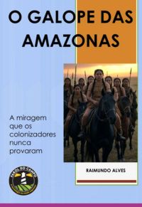 O Galope Das Amazonas