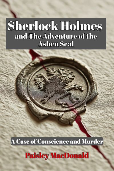 Sherlock Holmes and The Adventure of the Ashen Seal
