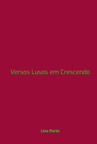 Versos Lusos Em Crescendo