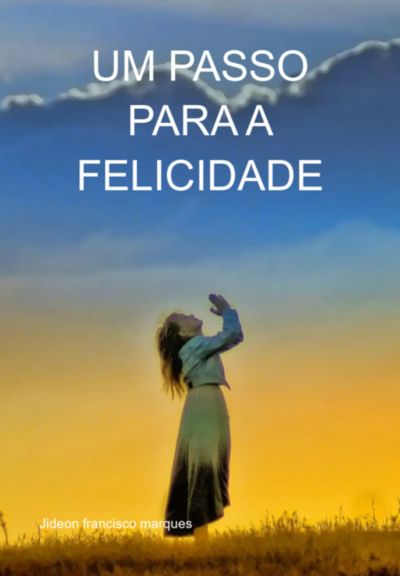Um Passo Para A Felicidade