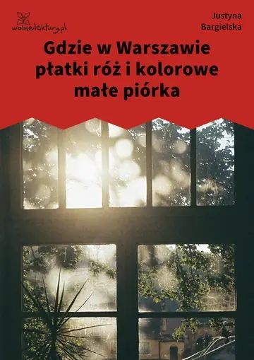 Gdzie w Warszawie płatki róż i kolorowe małe piórka