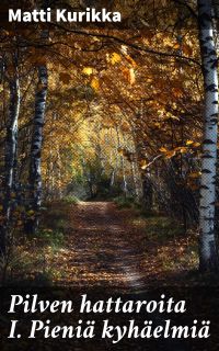 Pilven hattaroita I. Pieniä kyhäelmiä
