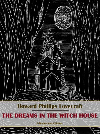 The Dreams in the Witch House