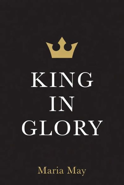 KING IN GLORY