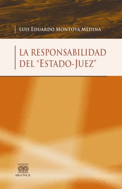 La responsabilidad del "estado-juez"