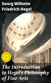 The Introduction to Hegel's Philosophy of Fine Arts
