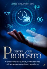 Gestão Com Propósito: