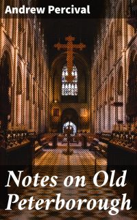 Notes on Old Peterborough
