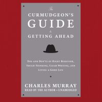 The Curmudgeon’s Guide to Getting Ahead