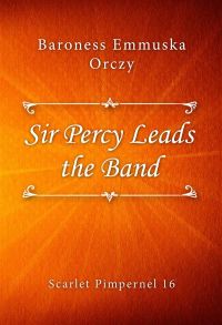 Sir Percy Leads the Band