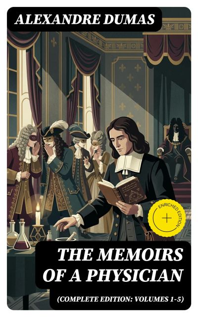The Memoirs of a Physician (Complete Edition: Volumes 1-5)