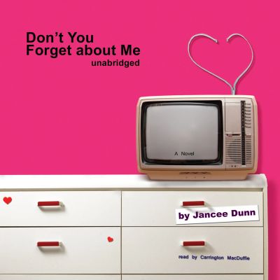 Don’t You Forget about Me