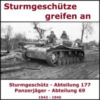 Tagebuch - Sturmgeschütze greifen an - Ostfront 1943 -1945