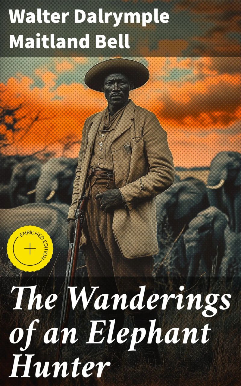 The Wanderings of an Elephant Hunter