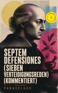 Septem Defensiones (Sieben Verteidigungsreden) (Kommentiert)