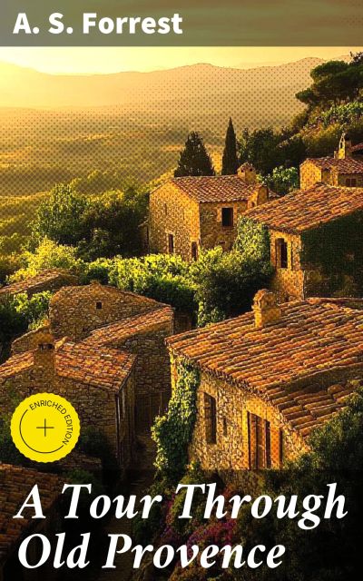 A Tour Through Old Provence