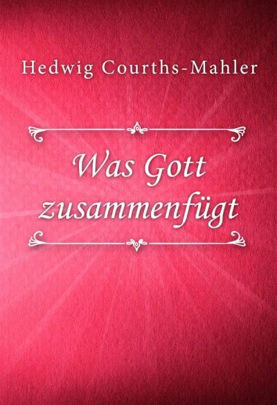 Was Gott zusammenfügt