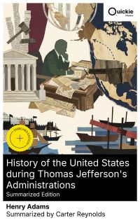 History of the United States during Thomas Jefferson's Administrations (Summarized Edition)