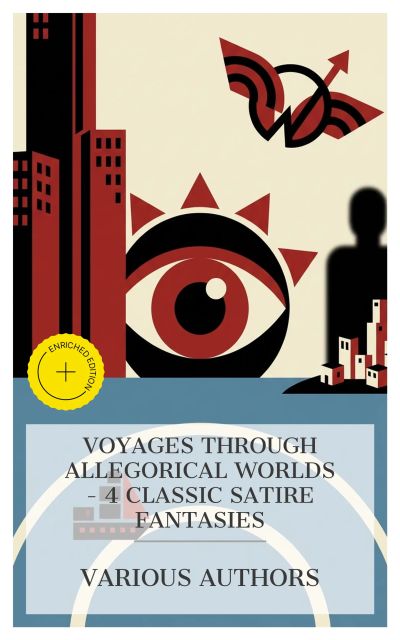 Voyages Through Allegorical Worlds – 4 Classic Satire Fantasies
