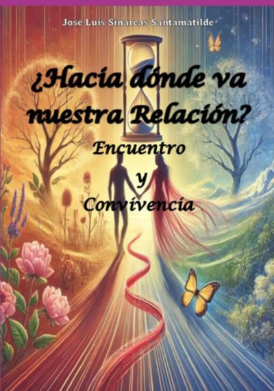 ¿hacia Dónde Va Nuestra Relación?
