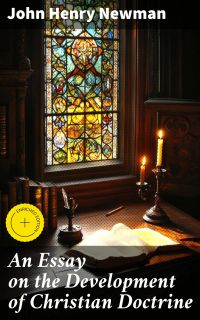 An Essay on the Development of Christian Doctrine