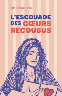 L'escouade des cœurs recousus by Kim Brouillard