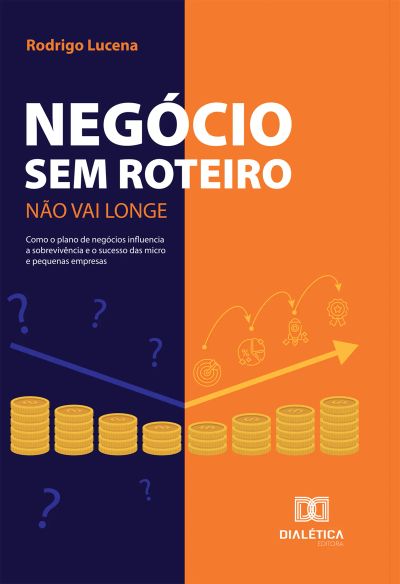 Negócio Sem Roteiro Não Vai Longe
