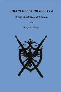 "i diari della bicicletta-storie di salotto e di trincea"