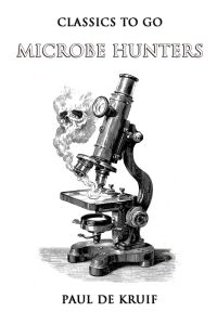 Microbe Hunters
